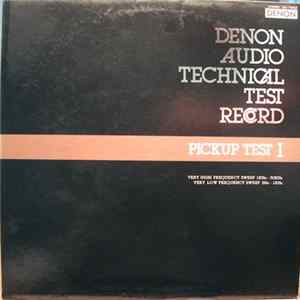 No Artist - Denon Audio Technical Test Record - Pick Up Test I Album