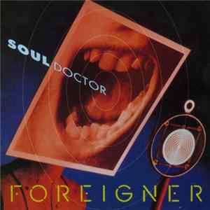 Foreigner - Soul Doctor Album