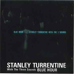 Stanley Turrentine With The Three Sounds - Blue Hour Album