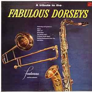 Fontanna And His Orchestra - A Tribute To The Fabulous Dorseys Album