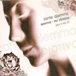 Zante Dilemma - Χριστίνα - My Christina - Plus II Mix 07 Album