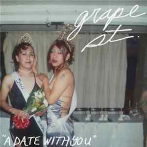 Grape St. - A Date With You Album