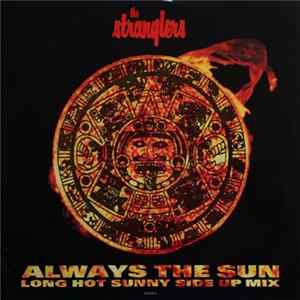 The Stranglers - Always The Sun (Long Hot Sunny Side Up Mix) Album