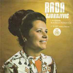 Rada Djordjević I Ansambl Blagoja Petrovića - Ako Kane Suza Vrela / Sve Što Čuješ Poveruješ Album