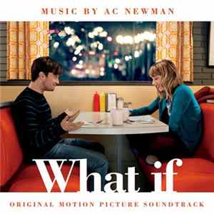 A.C. Newman - What If (the F Word) Album