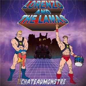 Lorenzo And The Lamas - Chateaumonstre Album