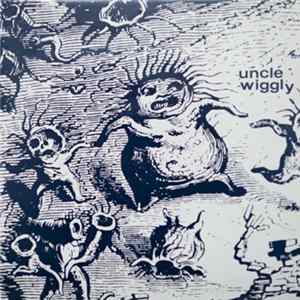 Uncle Wiggly - He Went There So Why Don't We Go Album
