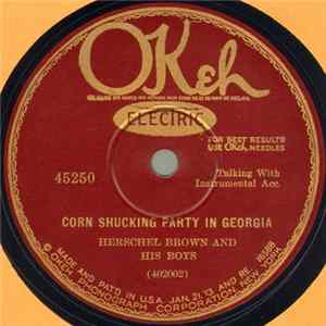 Herschel Brown And His Boys - Corn Shucking Party In Georgia / Home Brew Party Album