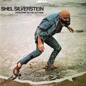 Shel Silverstein - Crouchin' On The Outside Album