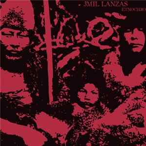 3000 Lanzas - Etnocidio Album