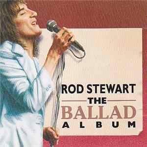 Rod Stewart - The Ballad Album Album