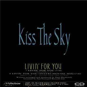 Kiss The Sky - Livin' For You Album