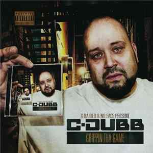 C-Dubb - Grippin Tha Game Album