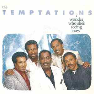 The Temptations - I Wonder Who She's Seeing Now Album