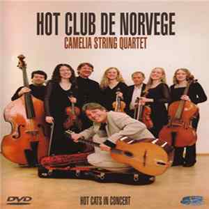 Hot Club De Norvege With Camelia String Quartet - Hot Cats In Concert Album