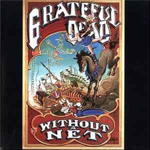 Grateful Dead - Without A Net Album