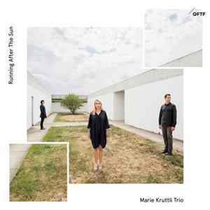 Marie Krüttli Trio - Running After Sun Album