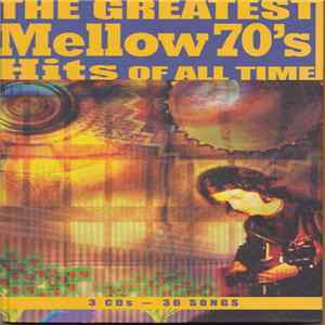 Various - The Greatest Mellow 70's Hits Of All Time Album