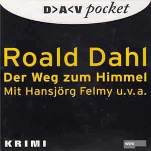 Roald Dahl - Der Weg Zum Himmel - 3 Kriminalhörspiele Album