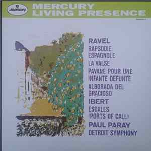 Ravel, Ibert, Detroit Symphony, Paul Paray - Rapsodie Espagnole, La Valse, Pavane Pour Une Infante Défunte, Alborada Del Gracioso - Escales (Ports Of Call) Album