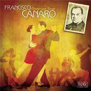 Francisco Canaro - Champagne Tango Album