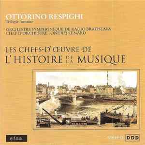 Ottorino Respighi - Trilogie Romaine Album