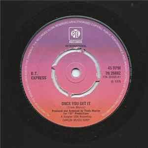 B.T. Express - Once You Get It Album
