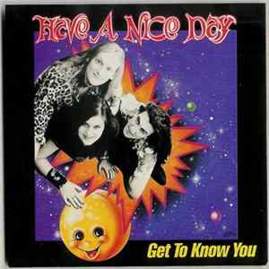 Have A Nice Day - Get To Know You Album