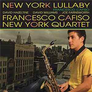 Francesco Cafiso New York Quartet - New York Lullaby Album