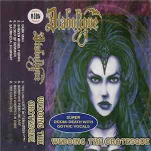 Diabolique - Wedding The Grotesque Album