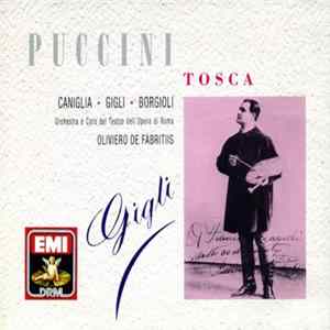 Puccini - Caniglia, Gigli, Borgioli, Orchestra E Coro Del Teatro Dell'Opera Di Roma, Oliviero De Fabritiis - Tosca Album