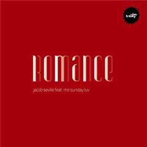 Jacob Seville Feat. Mz Sunday Luv - Romance Album