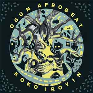 Ogun Afrobeat - Koko Iroyin Album