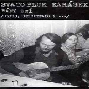 Svatopluk Karásek - Rány Zní (Blues, Spirituals & ...) Album