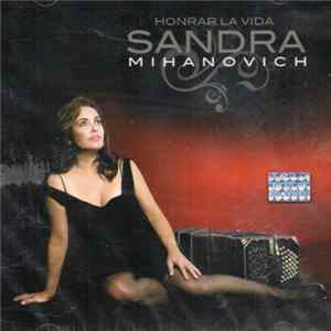 Sandra Mihanovich - Honrar La Vida Album