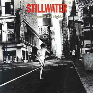 Stillwater - I Reserve The Right! Album
