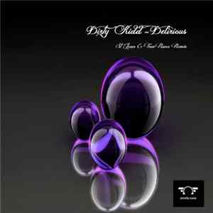 Dirty Kidd - Delirious Album
