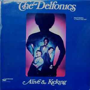 The Delfonics - Alive & Kicking Album