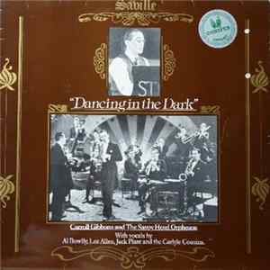Carroll Gibbons And The Savoy Hotel Orpheans - Dancing In The Dark Album