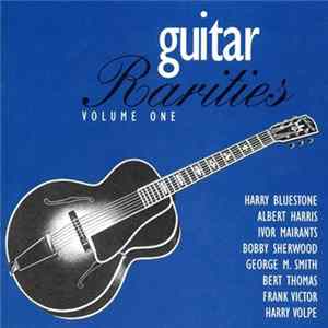 Various - Guitar Rarities: Volume One (1934-1946) Album