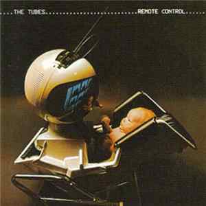 The Tubes - Remote Control Album