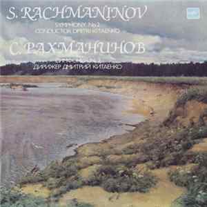 Dimitrij Kitaenko, Moscow Philharmonic Orchestra - Rachmaninov: Symphony No. 2 in E minor, Op. 27 Album