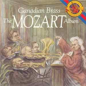The Canadian Brass, Mozart - The Mozart Album Album