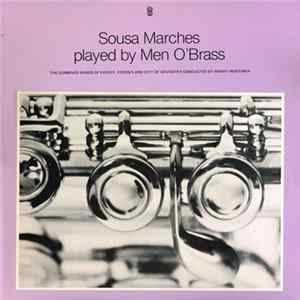 Sousa / Men O' Brass , Conducted By Harry Mortimer - Sousa Marches Album