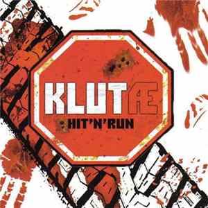 Klutæ - Hit'N'Run Album
