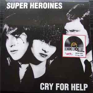 Super Heroines - Cry For Help Album
