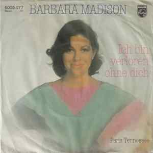 Barbara Madison - Ich Bin Verloren Ohne Dich Album