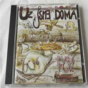 Už Jsme Doma - Rybí Tuk Album