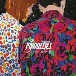 The Pirouettes - L'Importance Des Autres Album