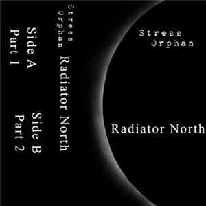 Stress Orphan - Radiator North Album